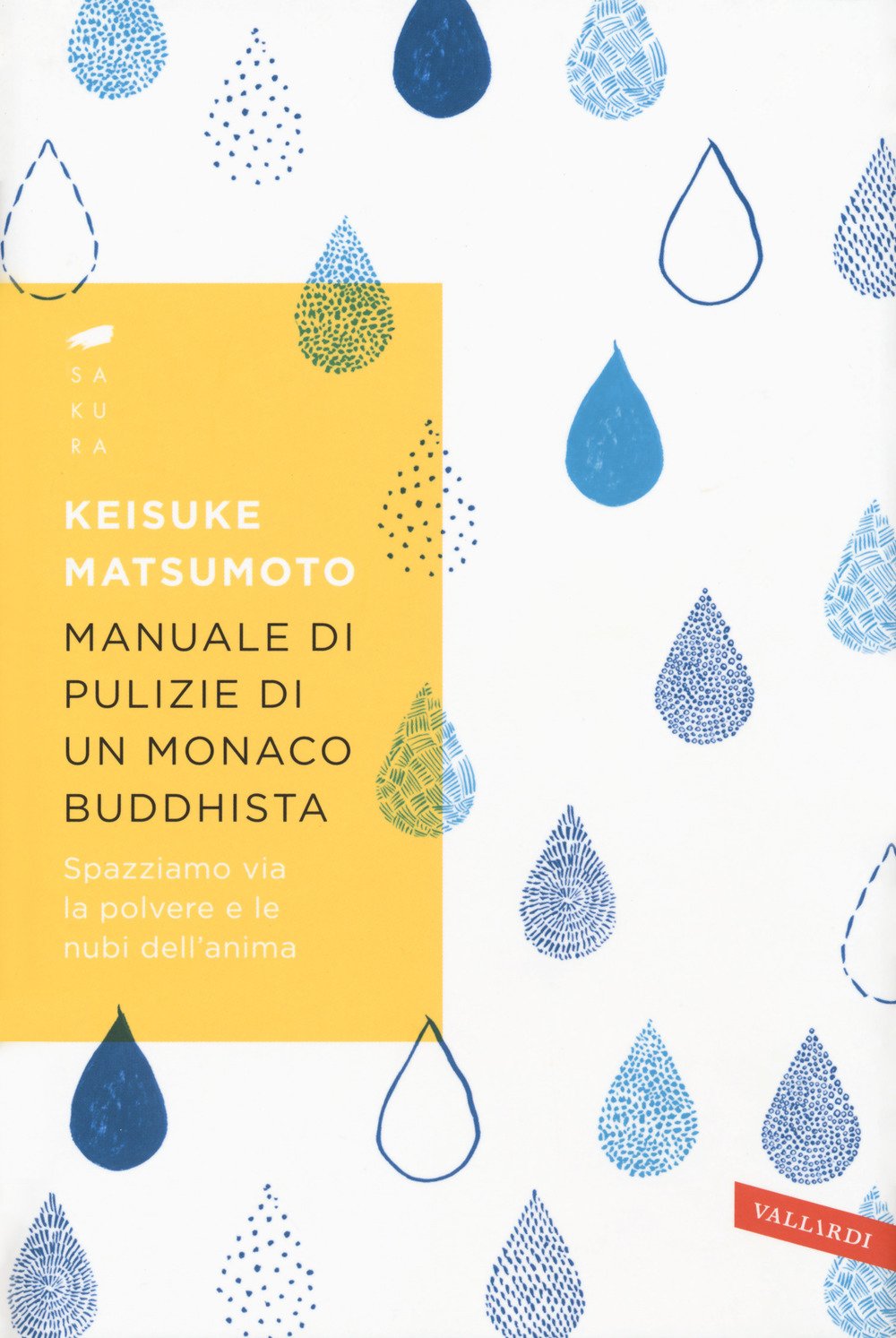 Manuale di pulizie di un monaco buddhista. Spazziamo via la polvere e le nubi dell'anima