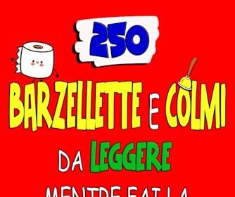 250 Barzellette e Colmi da Leggere Mentre fai la Cacca: Siediti e liberati dallo stress, evacua ridendo | Idea regalo divertente e originale | libro di attività per adulti e ragazzi.