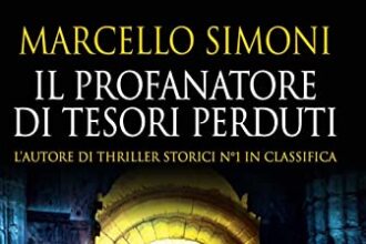 Il profanatore di tesori perduti. L'autore di thriller storici n°1 in classifica