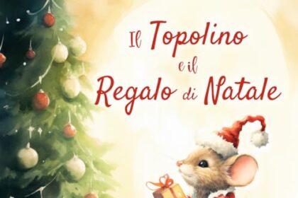 Il topolino e il regalo di Natale: Storia di Natale per bambini. Ediz. a colori