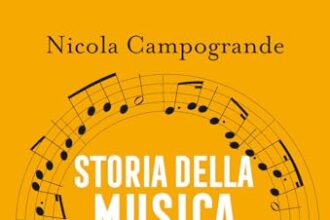 Storia della musica classica. Il racconto di un'avventura straordinaria dal Medioevo a Spotify