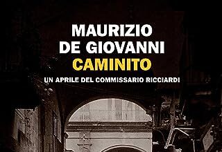 Caminito. Un aprile del commissario Ricciardi
