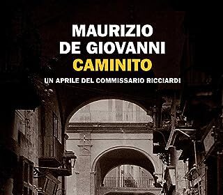 Caminito. Un aprile del commissario Ricciardi