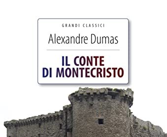 Il conte di Montecristo: Ediz. integrale (Grandi Classici Vol. 16)