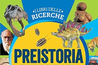 Preistoria. L'evoluzione della vita sulla Terra