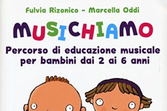 Musichiamo. Percorso di educazione musicale per bambini dai 2 ai 6 anni. Nuova ediz. Con CD-Audio. Con Fascicolo