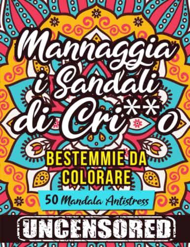 Bestemmie da Colorare | Album Antistress per Adulti con 50 Mandala da Colorare per Sfogare la Tua Creatività