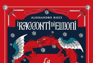 I racconti di Elmoni. La leggenda degli Unici