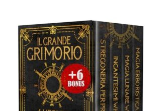 IL GRANDE GRIMORIO: Il Manuale della Strega. Scopri gli Antichi Segreti della Stregoneria, Esoterismo e Wicca. Una Raccolta di 4 Libri su Rituali, Pratiche Magiche, Incantesimi, Magia e Credenze