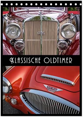 Klassische Oldtimer (Tischkalender 2024 DIN A5 hoch), CALVENDO Monatskalender: Legenden auf vier Rädern - berühmte Modelle der Automobilgeschichte