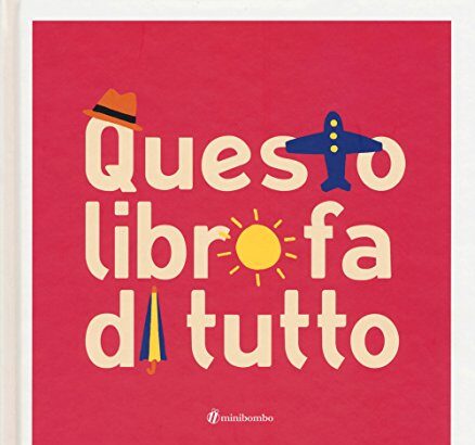 Questo libro fa di tutto. Ediz. illustrata