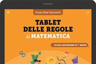 Tablet delle regole di matematica. Per la Scuola secondaria di primo grado. Ediz. a spirale