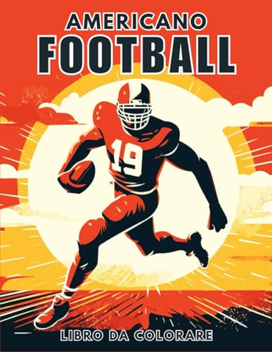 Football Americano Libro da Colorare: Una straordinaria raccolta di pagine da colorare sul calcio, con illustrazioni artistiche di loghi, giocatori ed ... adulti e amanti del football americano.