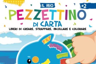 Il Mio Pezzettino di Carta. Mare. Liberi di Creare, Strappare, Incollare e Colorare: Contiene Fogli Colorati da Strappare e Incollare. Adatto a Partire dai 2 Anni di Età. Tutto a Colori.