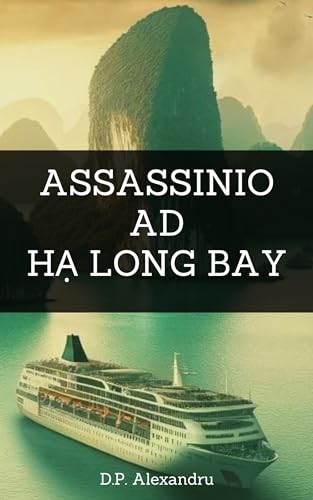 Assassinio ad Hạ Long Bay - Parte Uno