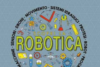 Scopri la robotica. Attività, esperimenti e giochi. Con modellini da montare